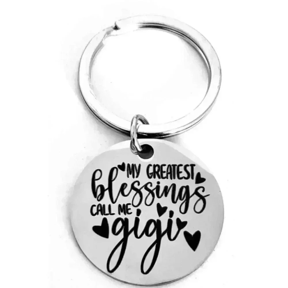 Call Me Gigi My Greatest Blessing Keychain